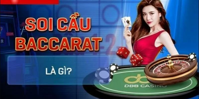 Tìm hiểu ý nghĩa của các cách soi cầu Baccarat là gì